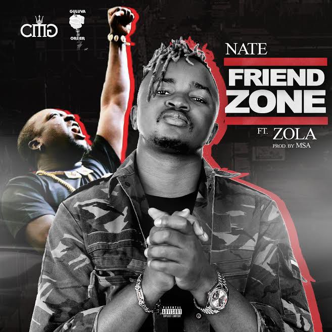 Nate Friend Zone Lyrics Ft Zola Kasi Lyrics