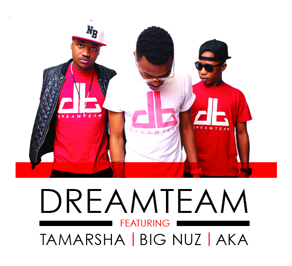 DreamTeam – Tsekede  Remix Lyrics  ft. Big Nuz & AKA