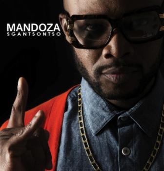 Mandoza –  Sgantsontso Lyrics