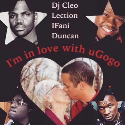 DJ Cleo – Ugogo Ft. IFani, Lection & Duncan Lyrics