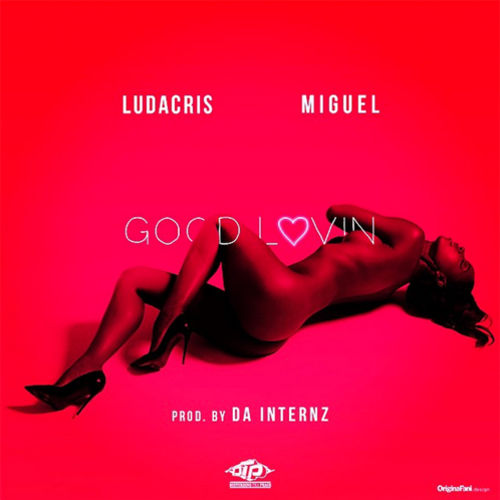 Ludacris – Good lovin Ft. Miguel Lyrics