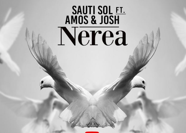 Sauti Sol- “Nerea” Lyrics  ft. Amos & Josh