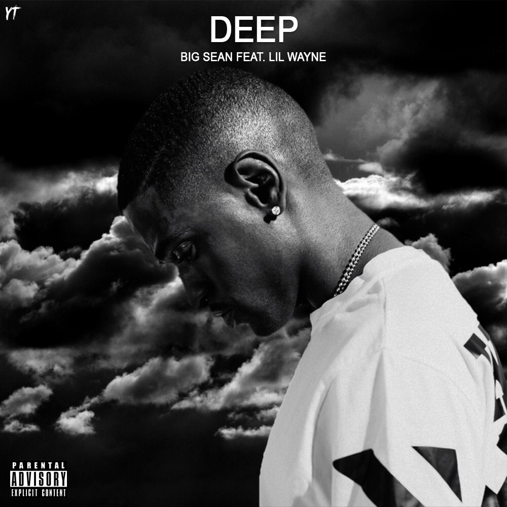 Big Sean – Deep Lyrics [ft Lil Wayne]