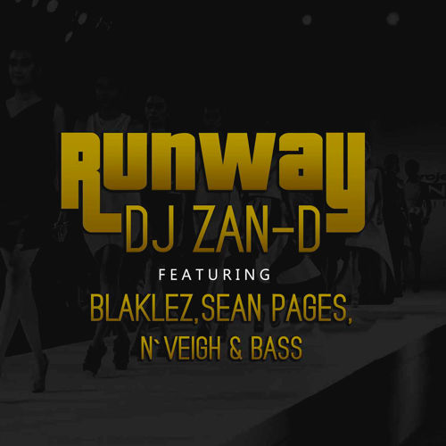 Dj Zan D – Runaway Lyrics [ft Bass, N’veigh Familia & Blacklez]