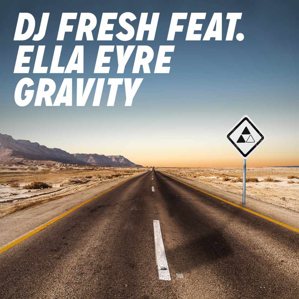 Lyrics to “Gravity” song by Dj Fresh (Ella Eyre)