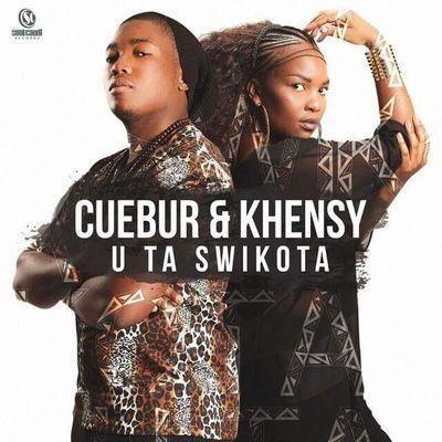Cuebur ft Khensy – U Ta Swikota Lyrics