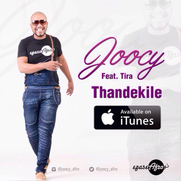 Joocy – Thandekile Lyrics feat. DJ Tira