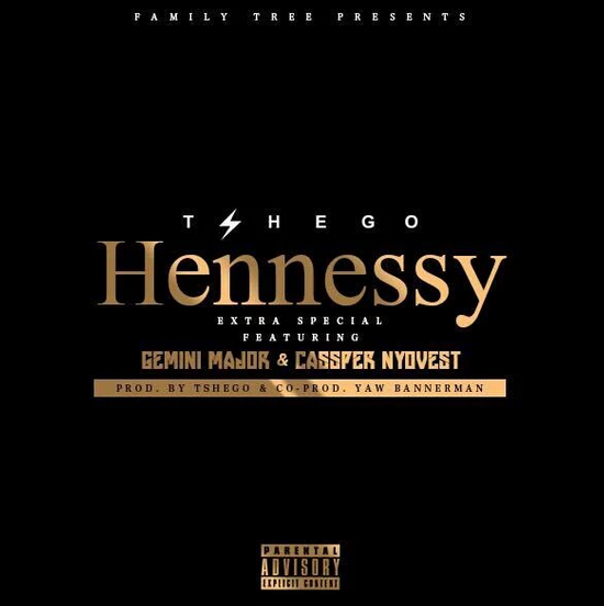 Lyrics: Tshego – Hennessy Lyrics ft Gemini Major & Cassper Nyovest