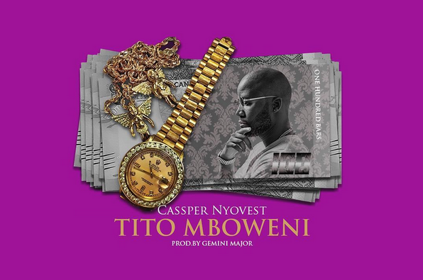 Lyrics: Cassper Nyovest – Tito Mboweni Lyrics