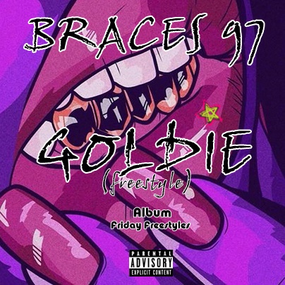 Braces 97- Goldie Lyrics