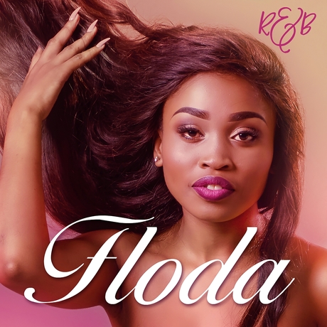 Lyrics: Floda – R&B Lyrics