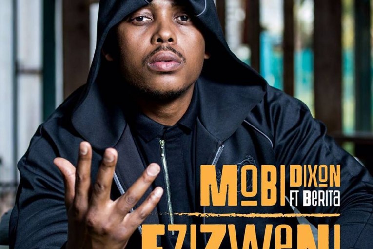 Lyrics: Mobi Dixon- Ezizweni Lyrics Ft  Berita