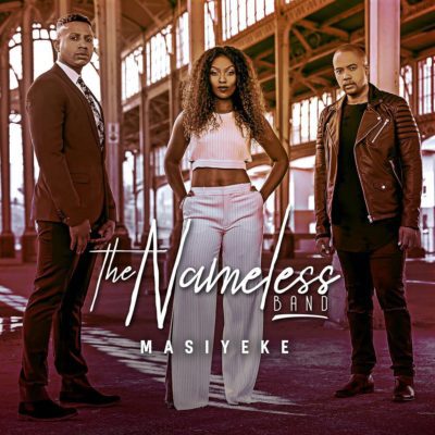 Lyrics: The Nameless Band – Masiyeke Lyrics