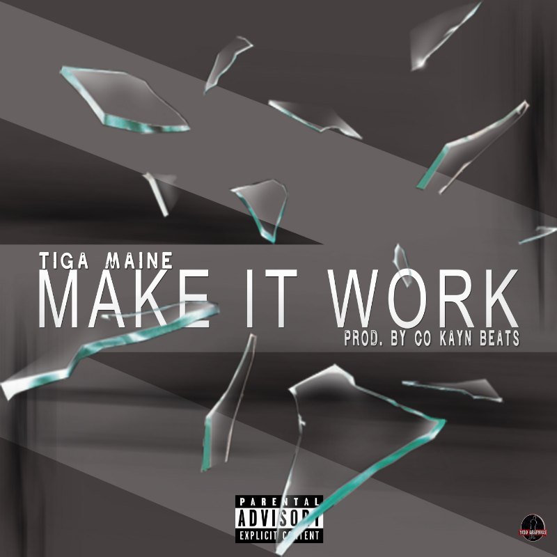 Tiga Maine – Make It Work Lyrics
