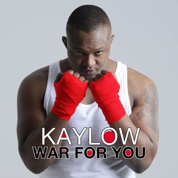 Lyrics: Kaylow – War For You