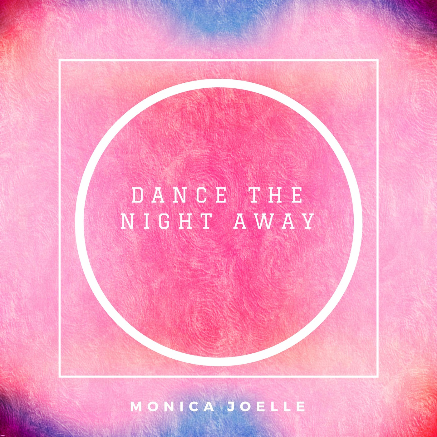 Monica Joelle- Dance The Night Away Lyrics