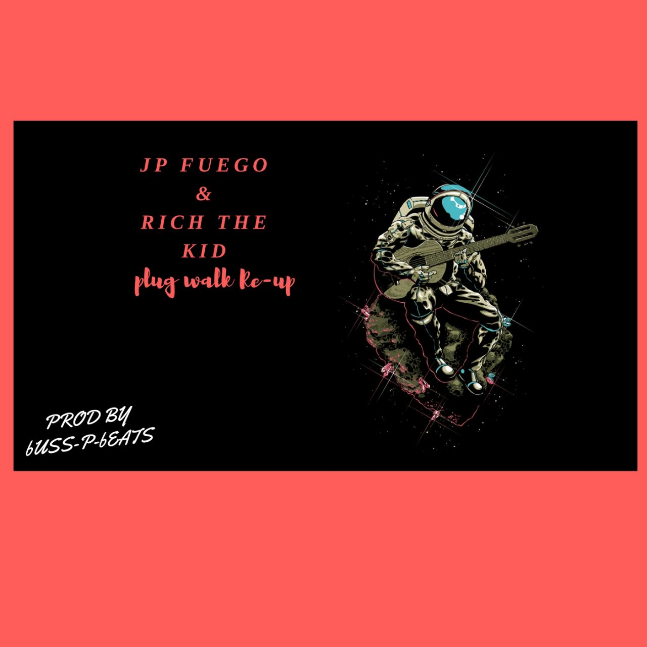 JP Fuego-Plug walk Lyrics