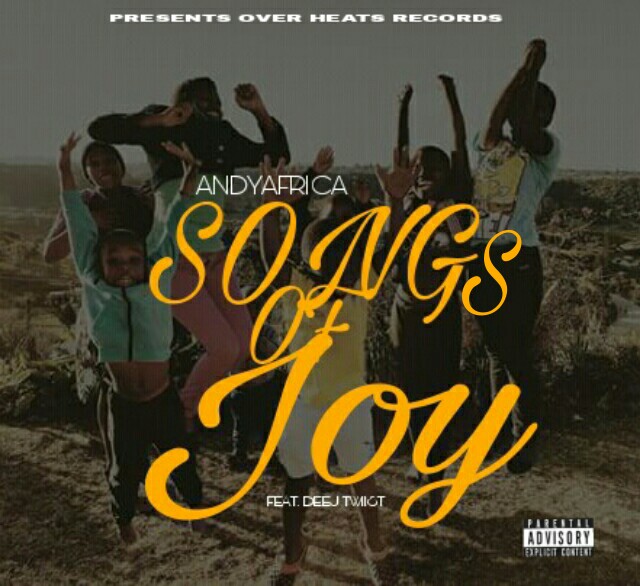 Songs Of Joy by Andyafrica Lyrics