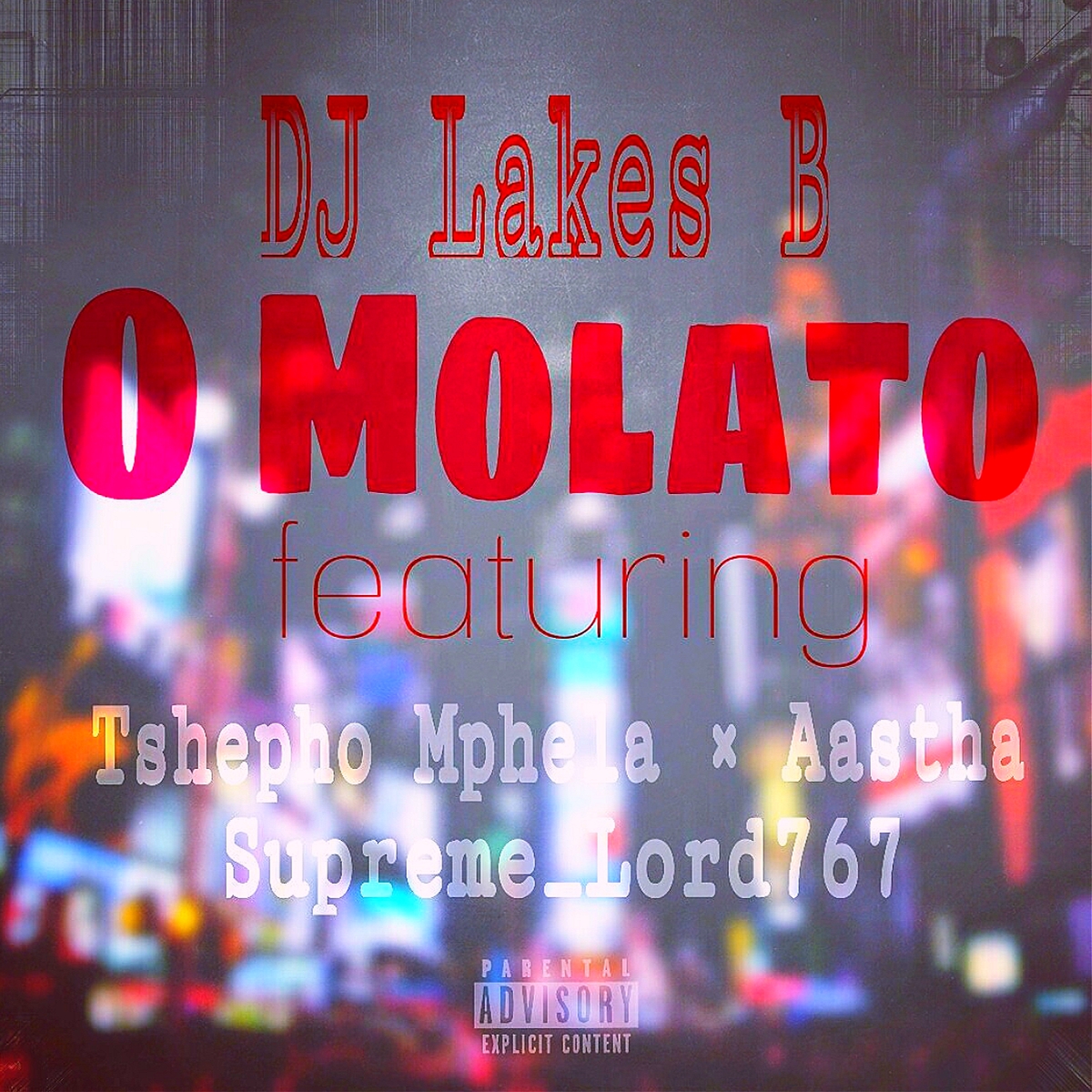 DJ Lakes B – O Molato (Ft. Tshepho Mphela, SupremeLord_767 & Aastha) Lyrics