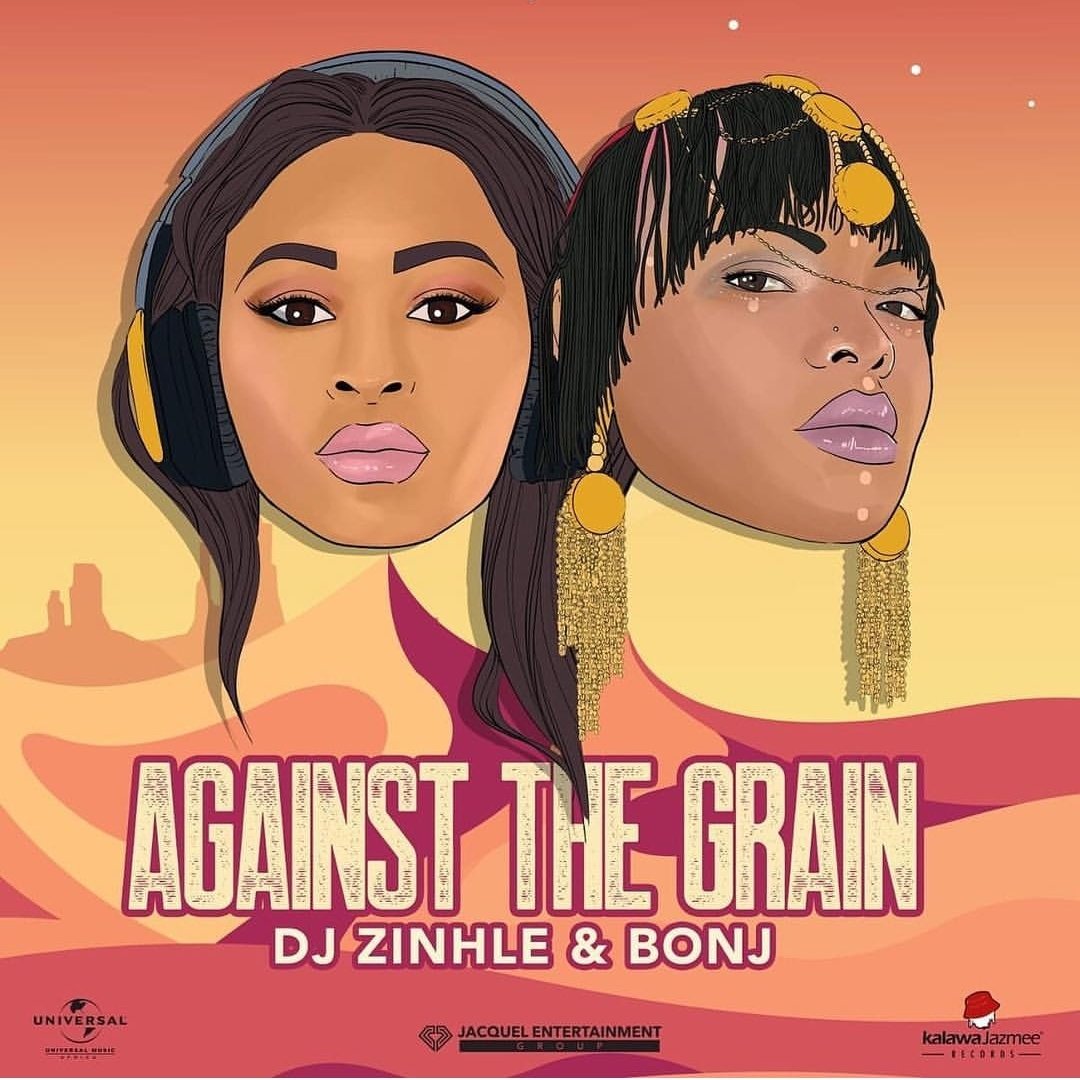 DJ Zinhle – Against The Grain Ft. BONJ Lyrics