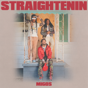 Straightenin – Migos