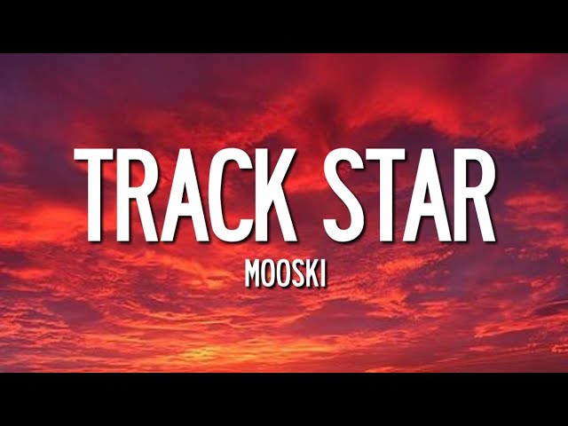 Track Star – Mooski
