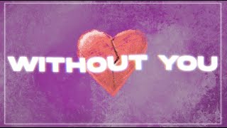Without You – The Kid Laroi
