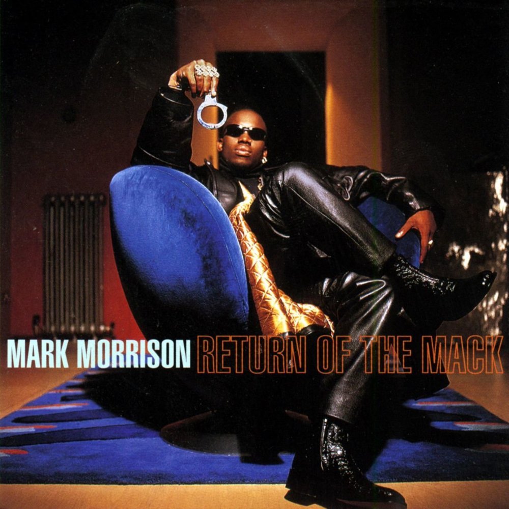 Return of the Mack – Mark Morrison