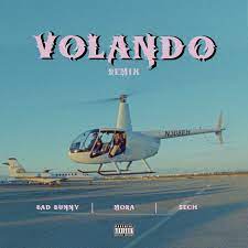Volando (Remix) – Mora ft Bad Bunny & Sech