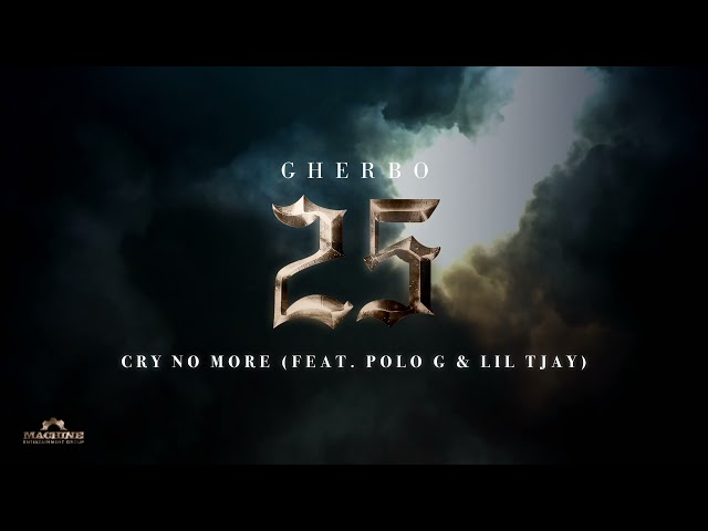 Cry No More – G Herbo feat. Polo G & Lil Tjay