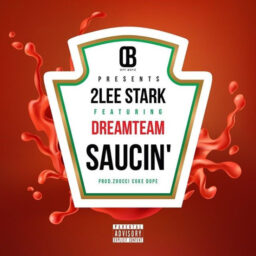 2LeeStark – Saucin Lyrics Ft Dream Team