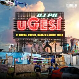 Dj Ph  – Ugesi Lyrics