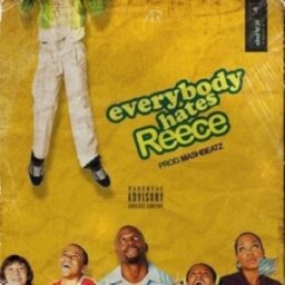 A-Reece – Everybody Hates Reece Lyrics