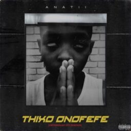 Anatii – Thixo Onofefe Lyrics