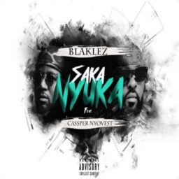 Blaklez – Saka Nyuka Lyrics ft. Cassper Nyovest
