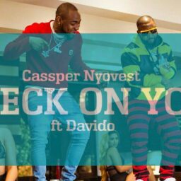 Cassper Nyovest – Check On You Lyrics ft. Davido