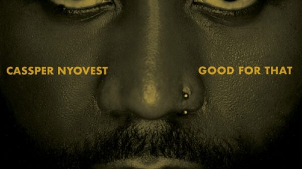 Cassper Nyovest  – Good For That Lyrics