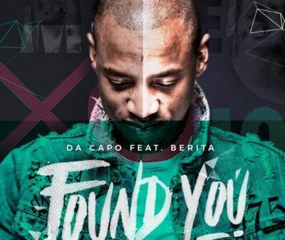 Da Capo – Found You Lyrics ft. Berita