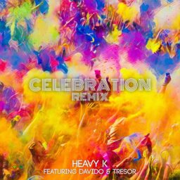 Heavy K – Celebration (Remix) Lyrics ft. Davido & Tresor