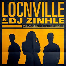 Locnville & Dj Zinhle – Miracles lyrics