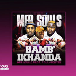 Mfr Souls – Bamb’ikhanda Lyrics