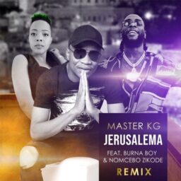 Master KG – Jerusalema Remix Lyrics