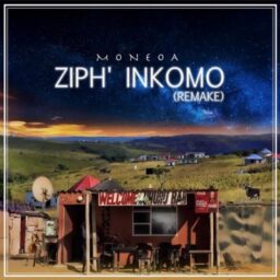 Moneoa – Ziphi Inkomo Lyrics