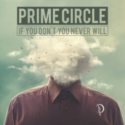 Prime Circle – The Message Lyrics