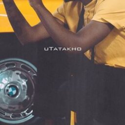 Yanga – Utatakho Lyrics