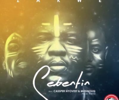 Zakwe – Sebentin Lyrics Ft Cassper Nyovest