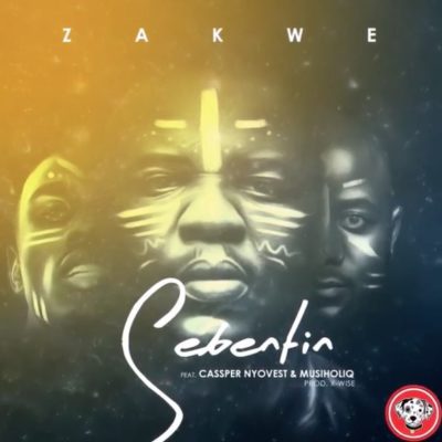 Sebentin Zakwe Zakwe - Sebentin Lyrics Ft Cassper Nyovest - Kasi Lyrics