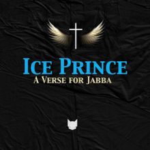 Ice Prince – A Verse For Jabba Lyrics