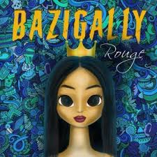 Rouge – Bazigally Lyrics
