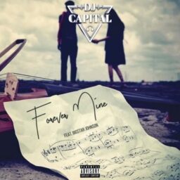 Dj Capital – Forever Mine Lyrics